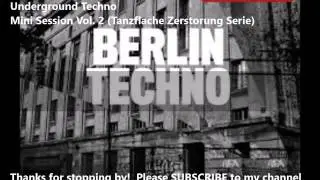 DJ Jac J - Underground Techno Mini Session Vol. 2 (Tanzflache Zerstorung Serie)