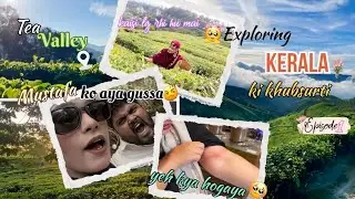 part:1 pura munnar kerala ghum liye 🌴😍Mustafa ko aaya gussa mujhpe 😭 khatija ko Kya hogya 😱