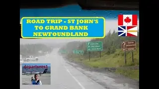 St John's to Grand Bank, Newfoundland Road Trip by Foote's Taxi in changing terrain & climate zones