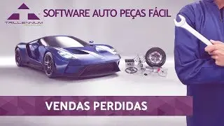 Software Auto Pe&ccedil;as F&aacute;cil (Trillennium) - Vendas Perdidas