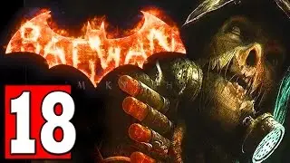 Batman Arkham Knight Walkthrough Part 18 Mission CITY OF FEAR TRACK DOWN SCARECROW