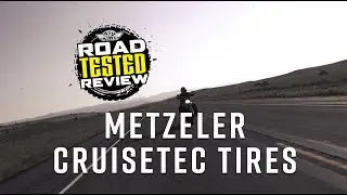 Metzeler Cruisetec Tires Road Tested Review