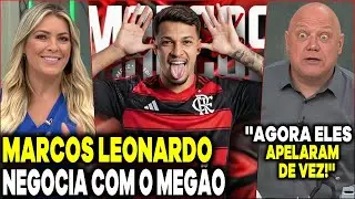 MARCOS LEONARDO NEGOCIA COM O MENGÃO! JOGO ABERTO FLAMENGO RENATA FAN REAGIU E RONALDO REAGIRAM
