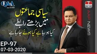 Q&A with PJMir | Domestic Political Crisis | 07 March 2020 | Aap News