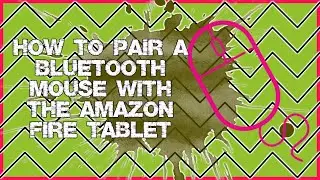 How to Pair a Bluetooth Mouse with the Amazon Fire Tablet