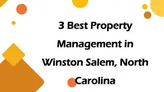 3 Best Property Management in Winston Salem, North Carolina | Property Managers