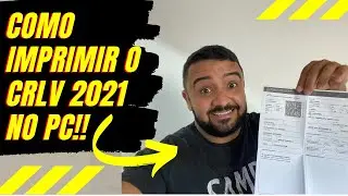COMO IMPRIMIR CRLV 2021 PELO PC!! PASSO A PASSO!!