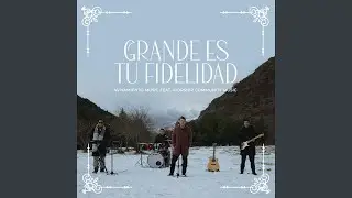 Grande es tu fidelidad (feat. feat. Worship Community Music)