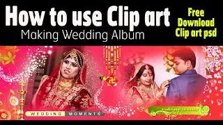 Free Download Wedding Clip art Psd with Photoshop tutorial 2022 | Raju Ram