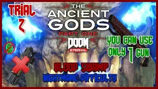 Doom Eternal - Ancient Gods - Blood Swamp - Trial 2 - V2 - Super Shotgun Only - Nightmare Difficulty