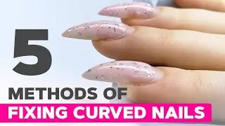 The Complete Curved Nail Fix | Gel, Acrygel, and Dual Forms