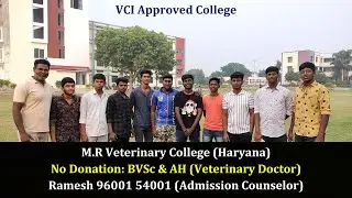 BVSc & AH Veterinary Doctor Admission at M.R. Veterinary College (Haryana) Permanent VCI Approved.