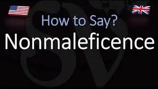 How to Pronounce Nonmaleficence? (CORRECTLY)