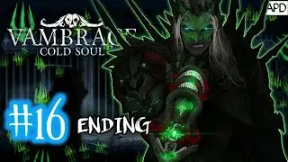 Vambrace: Cold Soul | Walkthrough/Gameplay #16 | Ending (no commentary)