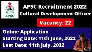 APSC Recruitment 2022: Cultural Development Officer under Directorate of Cultural Affairs, Assam