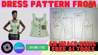 PDF PATTERNS FROM AN IMAGE  USING FREE AI TOOLSChartGPT,Canva dreamlab,seamly 2D  Part 1