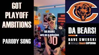 DA BEARS got Playoff Ambitions 😎 a Chicago Bears Superfan parody song 🎬🕺🏻🐻⬇️