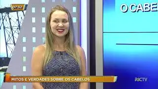 Dermatologista explica sobre mitos e verdades sobre os cabelos
