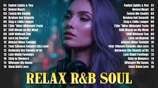Soulful R&B Vibes 💖 Smooth Love Songs & Emotional Chill Mix for the Heart #lovesongs