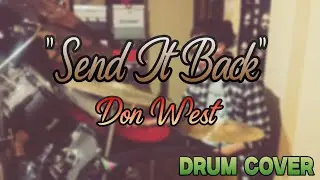 Don West - Send It Back (drum cover by Joss)