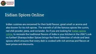 Shanaya Indian Spices a Perfect Destination for Indian Spices Online