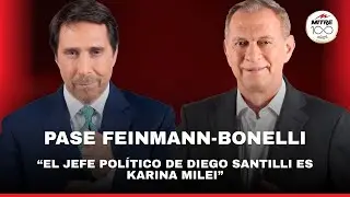 El Pase de Eduardo Feinmann y Marcelo Bonelli: &ldquo;El jefe pol&iacute;tico de Diego Santilli es Karina Milei&rdquo;