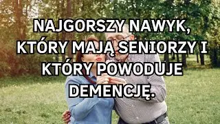Najgorszy nawyk senior&oacute;w, kt&oacute;ry powoduje demencję &ndash; 5 nieoczekiwanych codziennych błęd&oacute;w