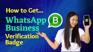 How to get a Verified Badge for your WhatsApp Business account