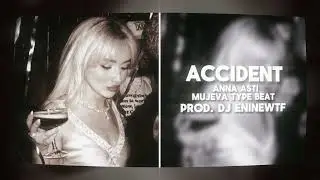 ANNA ASTI TYPE BEAT + MUJEVA TYPE BEAT 