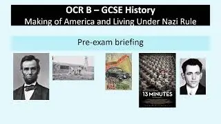 OCR B GCSE History - Making of America and Living Under Nazi Rule - Pre Exam Talk
