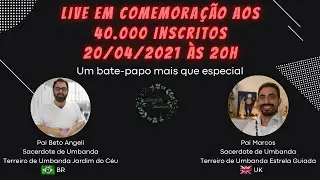 LIVE dos 40.000 - Convidado Pai Marcos do TUEG - UK