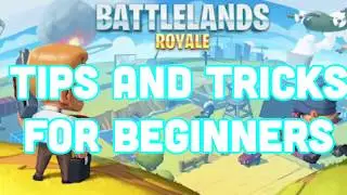 10 Tips and Tricks for beginners (Battlelands Royale)