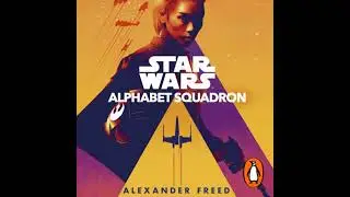 Star Wars: Alphabet Squadron - Alexander Freed