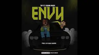 SG Tip Ft. Young Nudy - Envy (Prod. Pi'erre Bourne)