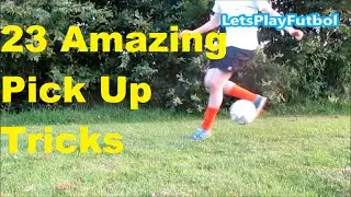 23 Awesome Pick Up Tricks! How Many Can You Do??!!