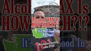 Let Me Show You How BAD The Tax On Alcohol Is In WA State! #alcohol #storevideo #humor