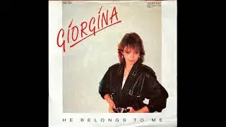 Giorgina - He Belongs To Me
