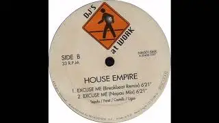 house empire - excuse me (breakbeat remix)