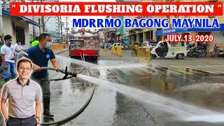 FLUSHING OPERATION | DIVISORIA | MDRRMO JULY 13-2020