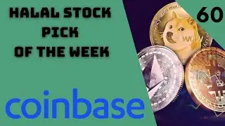 Halal Stock Pick of the Week #60 - Coinbase | $COIN