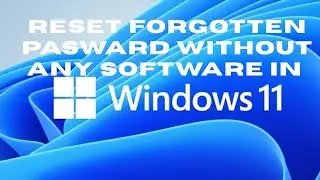 Reset Forgotten Password without Any Software, without USB drive in Windows 11