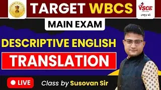 Descriptive English | WBCS Mains, PSC Miscellaneous, PSC Clerkship Mains | Translation | Susovan Roy