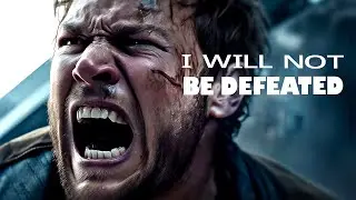 I WILL NOT BE DEFEATED &ndash; The Most Powerful Motivational Speech to Never Give Up (Listen Every Day)