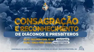 CONSAGRAÇÃO E RECONHECIMENTO DE DÍACONOS  E PRESBÍTEROS   | 04/02/2025  |  TV AD BELÉM