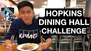 JOHNS HOPKINS DINING HALL CHALLENGE