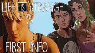 Life Is Strange 3: FIRST NEWS! - (LIS3)