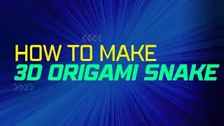 How to make A 3D origami Snake full hd tutorial #rawrajaartworks #origami #youtube