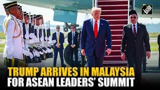 WATCH: US President Donald Trump arrives in Kuala Lumpur, Malaysia for 47th ASEAN leaders' summit