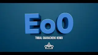 EoO Guaracha Tribal - Dj Otto (No Me Quites El Pe x Bailalo Rocky)