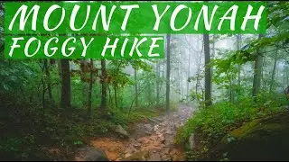 YONAH MOUNTAIN HIKE on a Cloudy Day - North Georgia Hiking Trails